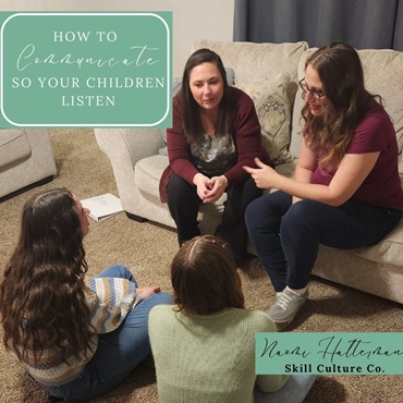 How to Communicate so Your Children Listen